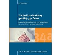 Kai Deliomini Die Sachkundeprüfung gemäß § 34a GewO (Paperback)