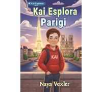Kai esplora Parigi: Un'avventura di mistero e caccia al tesoro interattiva per ragazzi: Libro di enigmi e guida di viaggio per bambini 10-12 anni. Scopri il Louvre e Torre Eiffel (Kai Esplora Serie)