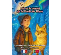 Kai et le secret de la Forêt de Givre - Livre d'aventure | apprendre le PORTUGAIS facilement | Une aventure bilingue pour jeunes et adultes | Français - Portugais