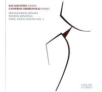 Kai Gleusteen - Franck: Violin Sonata, Dvorák: Sonatina, Grieg: Violin Sonata No. 3