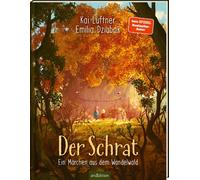 Kai Lüftne Der Schrat: Ein Märchen aus dem Wandelwald Bilderbu (Hardback)