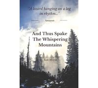 Kai Musk: And Thus Spake The Whispering Mountains