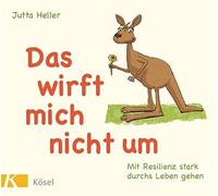 Kai Pannen Jutt Das wirft mich nicht um: Mit Resilienz stark durchs L (Hardback)