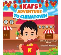 Kai’s Adventure to Chinatown