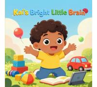 Kai’s Bright Little Brain