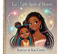 Kai’s Little Sparks of Heaven