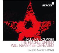 Kai Schumacher - Rzewski: The People United Will Never Be Defeated