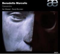 Kai Wessel David Blunden - Benedetto Marcello: Cassandra