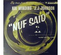 Kai Winding & Jj Johnson - Nuf Said [VINYL]