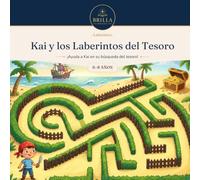 Kai y los Laberintos del Tesoro: Libro de laberintos para niños de 6 a 8 años · 50 retos de piratas, aventuras y tesoros (Serie Fun)