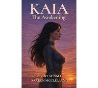 KAIA: The Awakening