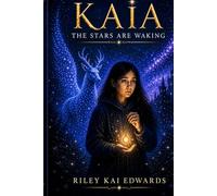 Kaia The Stars Are Waking: The Stars Are Waking