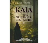 Kaia und das Geheimnis der Muschel