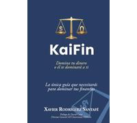 KaiFin: Domina tu dinero o él te dominará a ti.