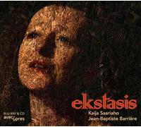 Kaija Saariaho/Jean-Baptiste Barrière: Ekstasis: