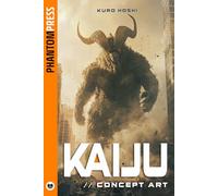 Kaiju Concept Art: 40+ Full-Color Illustrations of Japanese Kaiju Monsters and Sci-Fi Horror in a Stunning Art Book