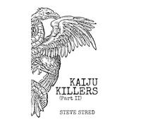 Kaiju Killers Pt II