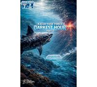 Kaiju Task Force: Darkest Hour Part 2: 3 (Kaiju Task Force: Season Two)