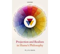 Kail - Projection and Realism in Hume's Philosophy - New paperback or - X555z
