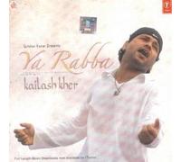 KAILASH KHER - YA RABBA