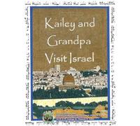 Kailey and Grandpa Visit Israel: The Magic Globe Series