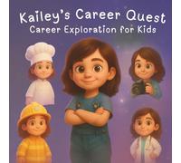 Kaileys Career Quest - Career Exploration for Kids