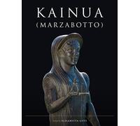 Kainua (Marzabotto) (Cities and Communities of the Etruscans)