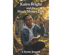 Kairo Bright and the Magic Money Tree