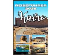 Kairo-Reiseführer 2026