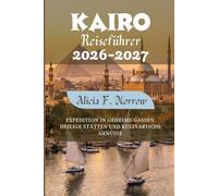 Kairo Reiseführer 2026-2027