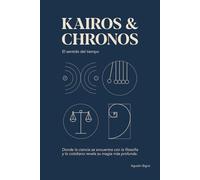 Kairos & Chronos: El Sentido del Tiempo