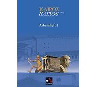 Kairos - neu 1. Arbeitsheft: Griechisches Unter, Weileder, Heber, Lobe, Sing.