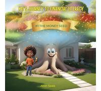 Kai's Journey to Financial Literacy: The Money Seed