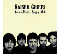 Kaiser Chiefs - Yours Truly, Angry Mob
