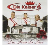 Kaiser,die - Das Feuer der Rose