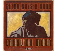 Kaiser, Glenn Band - Carolina Moon
