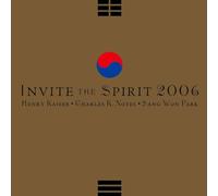 Kaiser, Henry / Noyes, Charles K. / Park, Sang-Won - Invite the Spirit 2006