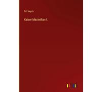 Kaiser Maximilian I.