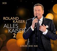 Roland Kaiser Alles Kaiser 2 (Stark wie nie) (CD)