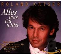 Kaiser, Roland - Alles Was Du Willst