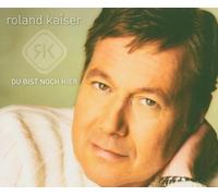 Kaiser, Roland - Du Bist Noch Hier