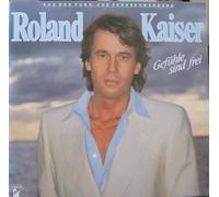 KAISER, Roland - Gefühle sind frei / 205 750-502 [VINYL]