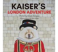 Kaiser’s London Adventure (Kaiser The Chow Chow)