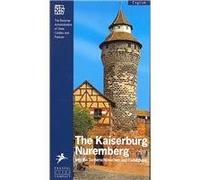 Kaiserberg, Nuremberg (Guide Books on the Heritage of Bavaria & Berlin S.)