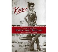 Kaiso!: Writings by and About Katherine Dunham (Studies in Dance History)
