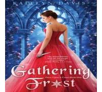 Kaitlyn Davis Gathering Frost Hardback Book Kaitlyn Davis Multicolor