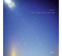 Kaito - Less Time Until The End [Japan CD] OTLCD-2030