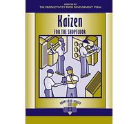 Kaizen for the Shop Floor: A Zero-Waste Environment with Process Automation (The Shopfloor Series)