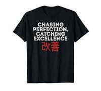 Kaizen Mindset Chasing Perfection Catching Excellence T-Shirt
