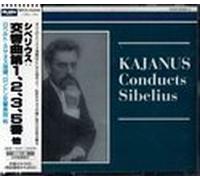 Kajanus Conducts Sibelius: Symphonies 1, 2, 3 & 5 / Pohjola's Daughter / Belshazzar's Feast / Karelia Suite / Tapiola